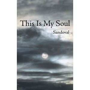 This Is My Soul -- Sandoval
